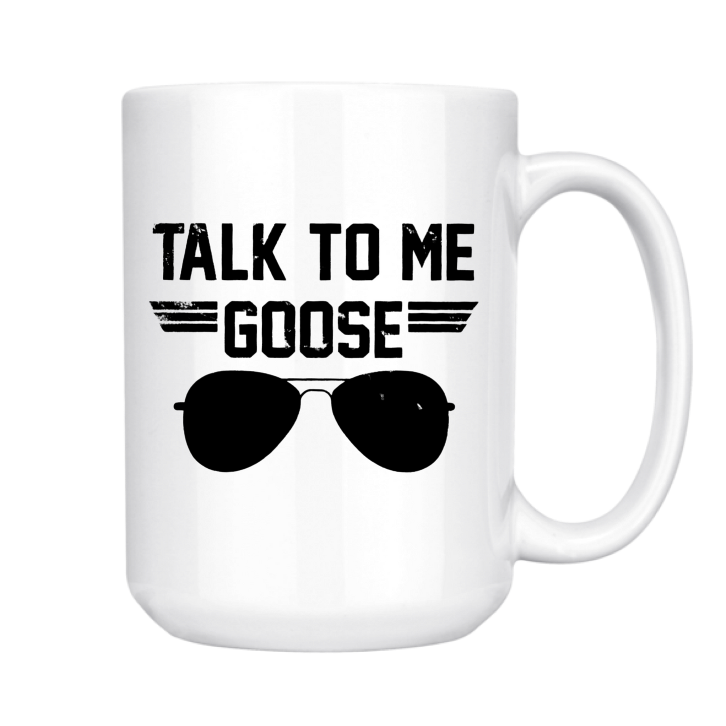 Talk To Me Goose Coffee Mug