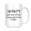 Sarcasm Coffee Mug