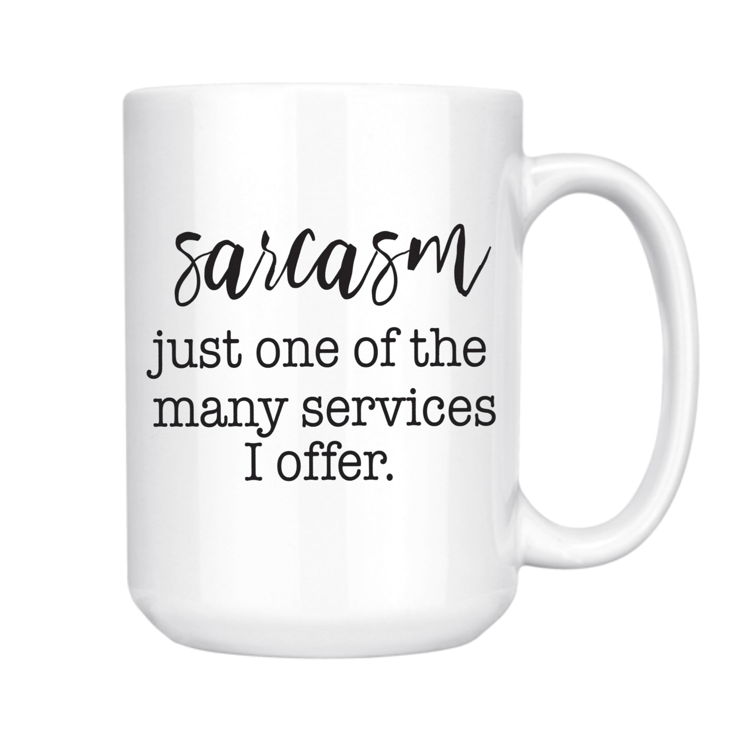 Sarcasm Coffee Mug