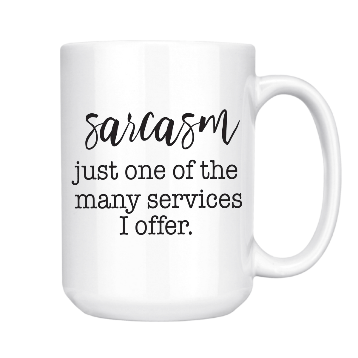 Sarcasm Coffee Mug
