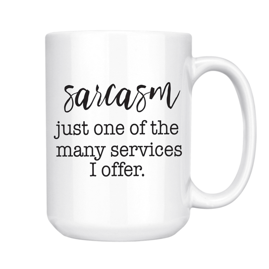 Sarcasm Coffee Mug