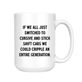 Cursive & Stick Shift Funny Mug