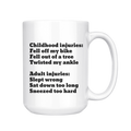 Childhood Injuries Funny Mug