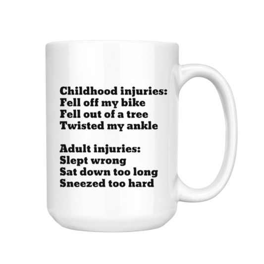Childhood Injuries Funny Mug