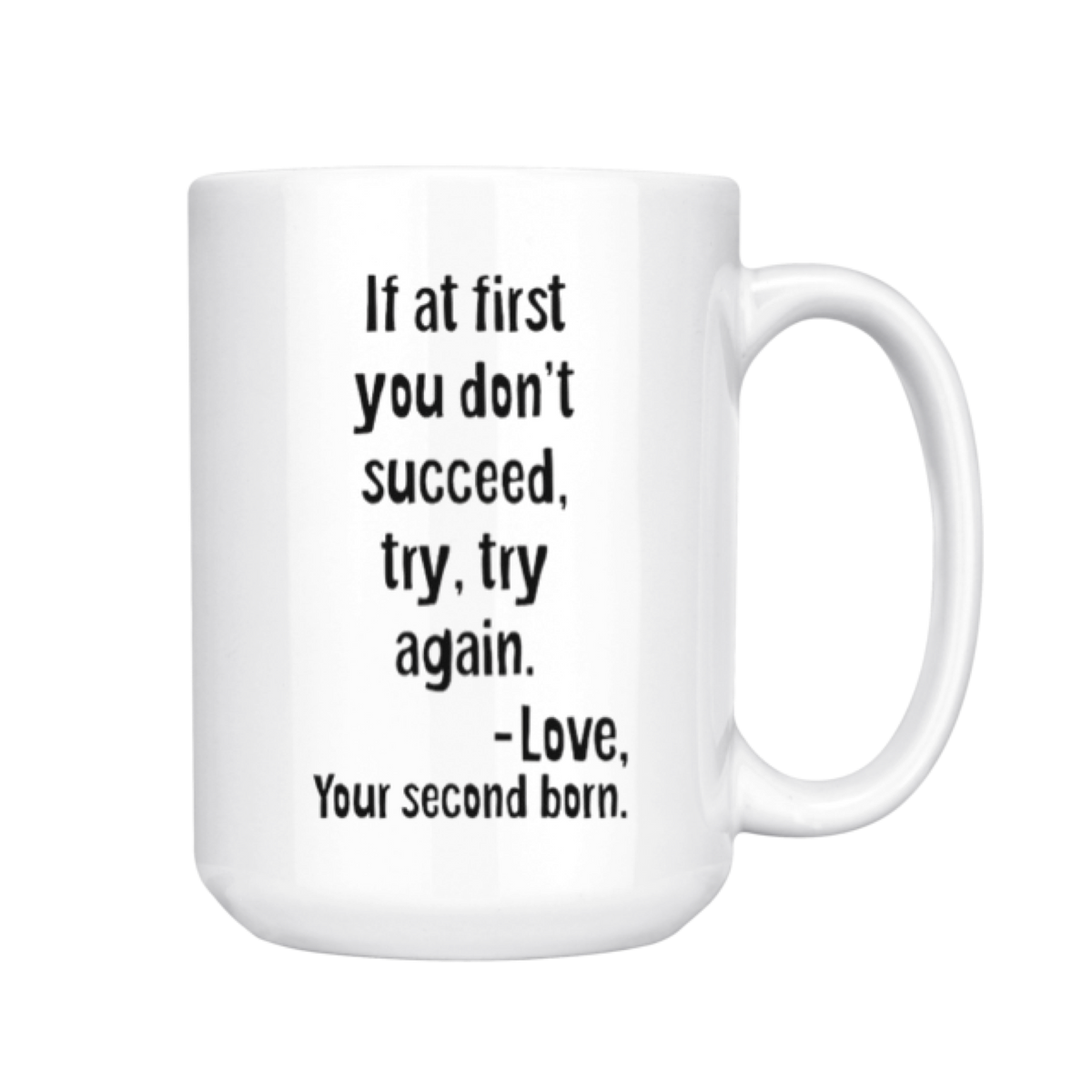 Second Born - Funny Coffee Mug