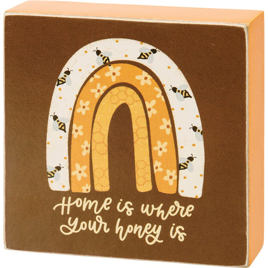 Block Sign: Home is where your honey is