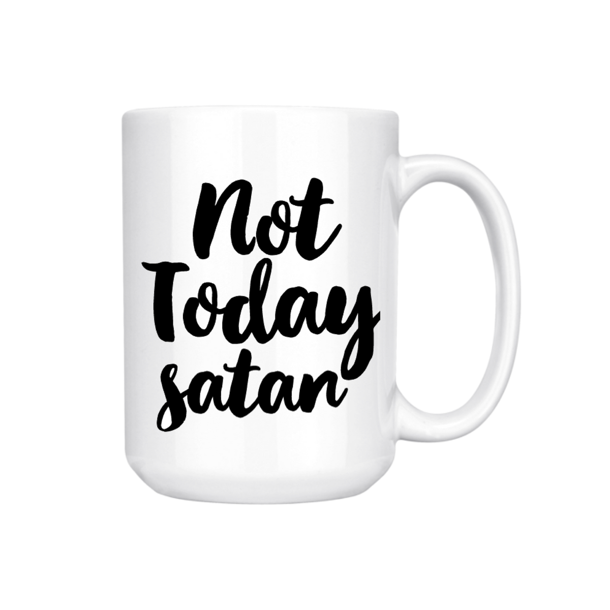 Not Today Satan Coffee Mug