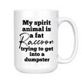 My Spirit Animal Is A Fat Raccoon Funny Mug