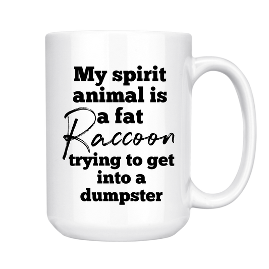 My Spirit Animal Is A Fat Raccoon Funny Mug