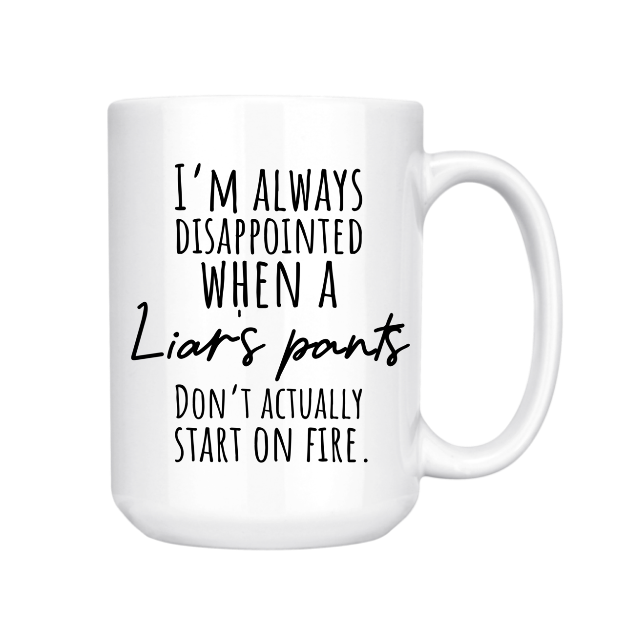 Funny Mug-Liar's Pants